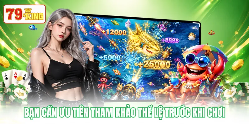 Bạn cần ưu tiên tham khảo thể lệ trước khi chơi Bạn cần ưu tiên tham khảo thể lệ trước khi chơi